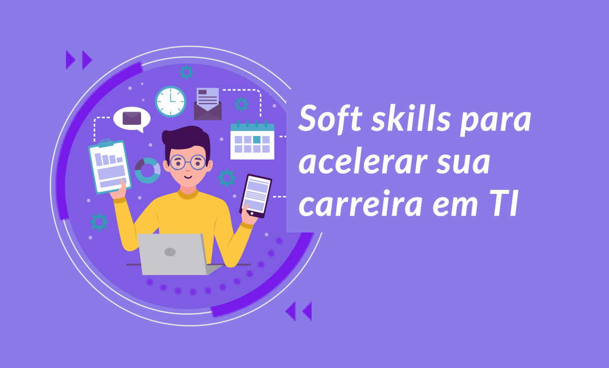 soft skills para sua carreira em TI